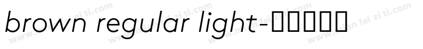 brown regular light字体转换